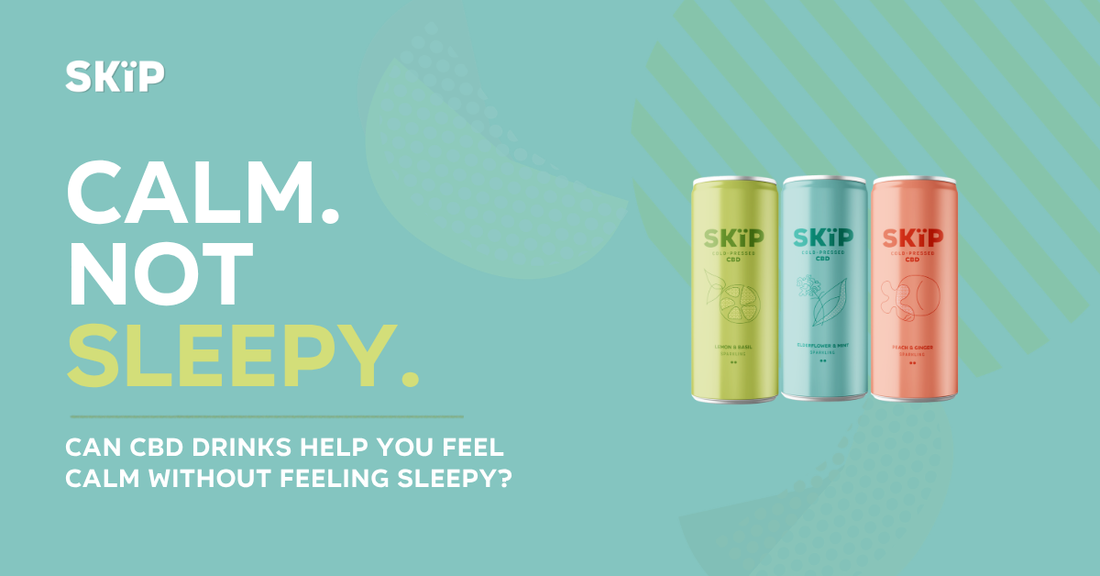 SKÏP cold-pressed CBD cans in lemon and basil, elderflower and mint, and peach and ginger flavours beside the text Calm. Not Sleepy.