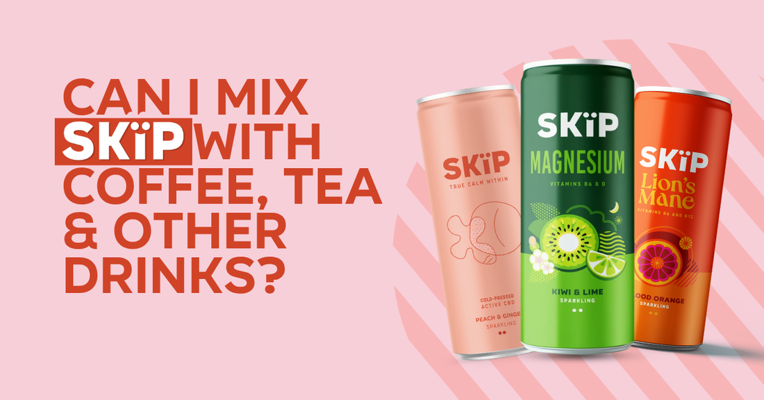 SKÏP Peach & Ginger CBD, Kiwi & Lime magnesium and Blood Orange Lion’s Mane cans beside the text “Can I mix SKÏP with coffee, tea & other drinks?”