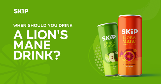 SKÏP Cloudy Apple and Blood Orange Lion’s Mane cans beside the text “When should you drink a Lion’s Mane drink?”