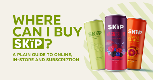 SKïP CBD, magnesium and Lion’s Mane cans beside the text “Where can I buy SKïP? A plain guide to online, in-store and subscription.