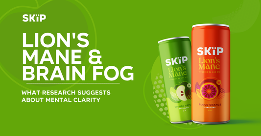 Two SKÏP Lion’s Mane cans in Cloudy Apple and Blood Orange beside the headline “Lion’s Mane & Brain Fog” on a green background.